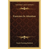 Exercises In Attention