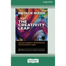 The Creativity Leap: Unleash Curiosity, Improvisation, and Intuition at Work (16pt Large Print Edition)