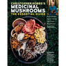 Christopher Hobbs's Medicinal Mushrooms: The Essential Guide: Boost Immunity, Improve Memory, Fight Cancer, Stop Infection, and Expand Your Consciousn