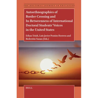 Autoethnographies of Border-Crossing and In-Betweenness of International Doctoral Students' Voices in the United States
