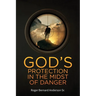 God's Protection In The Midst of Danger