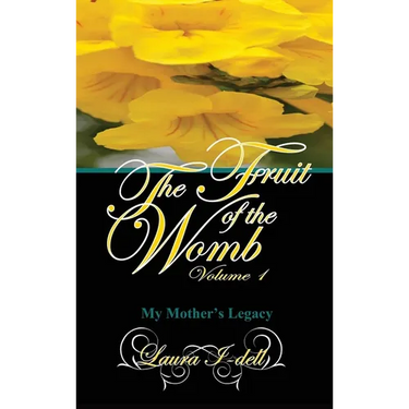 The Fruit of the Womb Volume 1