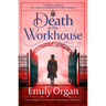 Death at the Workhouse: An Utterly Captivating Historical Mystery