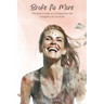 Broke No More: A Woman's Guide to Crushing Debt and Living the Life You Want
