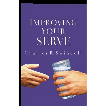 Improving Your Serve: The Art of Unselfish Living