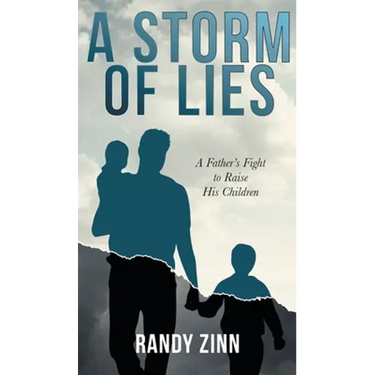 A Storm of Lies: A Father's Fight to Raise His Children