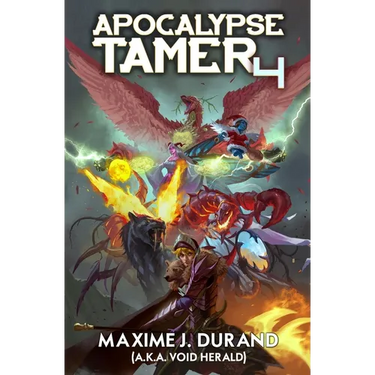 Apocalypse Tamer 4: A LitRPG Adventure