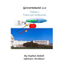Government 2.0 Volume 1 Vision and Architecture