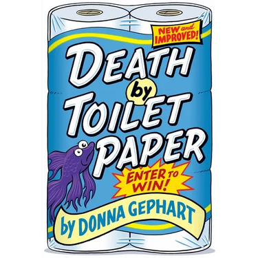 Death by Toilet Paper