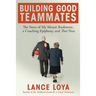 Building Good Teammates: The Story of My Mount Rushmore, a Coaching Epiphany, and That Nun