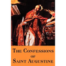 The Confessions of Saint Augustine