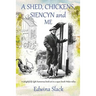 A Shed, Chickens, Siencyn and Me: A delightfully light humorous book set in a 1930s South Wales valley