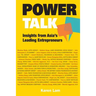 Power Talk: Insights from Asia's Leading Entrepreneurs