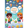 Learn Spanish for Kids: 4-6 Years: Simple Steps to Speak Spanish with Confidence