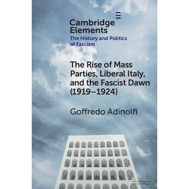 The Rise of Mass Parties, Liberal Italy, and the Fascist Dawn (1919-1924)