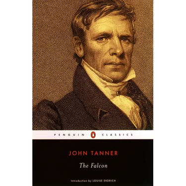 The Falcon: A Narrative of the Captivity and Adventures of John Tanner
