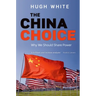 The China Choice: Why We Should Share Power