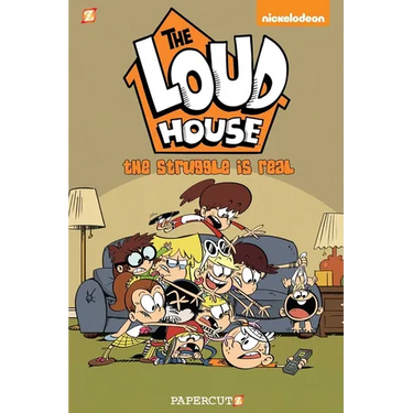 The Loud House: The Struggle Is Real