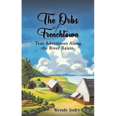 The Orbs of Frenchtown