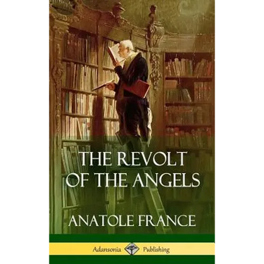 The Revolt of the Angels (Hardcover)