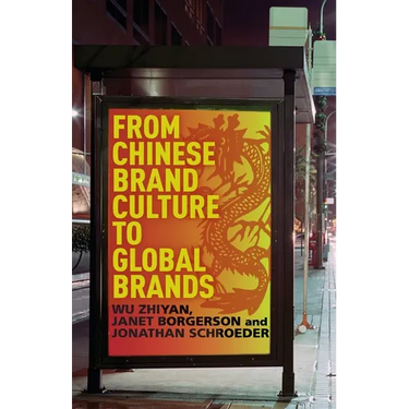 From Chinese Brand Culture to Global Brands: Insights from Aesthetics, Fashion, and History
