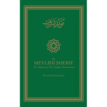 The Mevlidi Sherif: The Nativity of the Prophet Muhammad