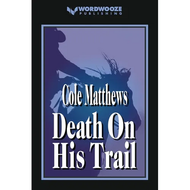 Death On His Trail