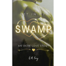 Get In My Swamp: An Ogre Love Story
