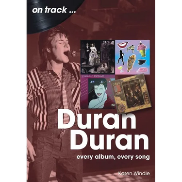 Duran Duran: Every Album, Every Song