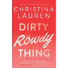 Dirty Rowdy Thing