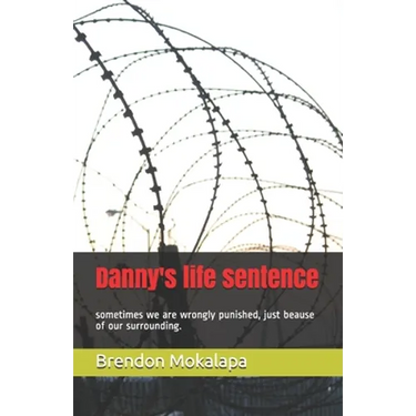 Danny's life sentence: sometimes we are wrongly punished because of our surrounding.