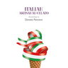 Italian Artisanal Gelato According to Donata Panciera
