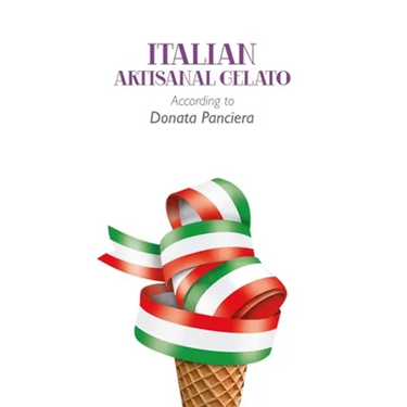 Italian Artisanal Gelato According to Donata Panciera