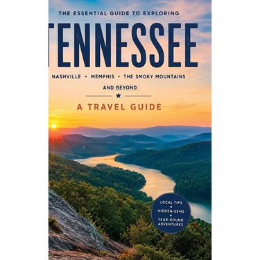 Essential Guide to Exploring Tennessee