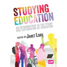 Studying Education: An Introduction to the Study and Exploration of Education
