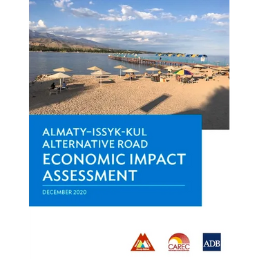 Almaty-Issyk-Kul Alternative Road Economic Impact Assessment