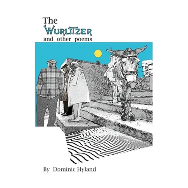 The Wurlitzer & other poems