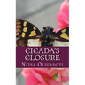 Cicada's Closure: A Story About Resolution