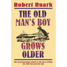 The Old Man's Boy Grows Older