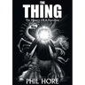 The Thing: The History of a Franchise