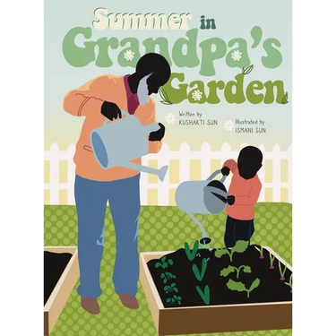Summer in Grandpa's Garden