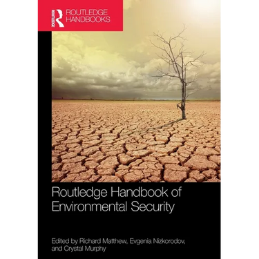 Routledge Handbook of Environmental Security