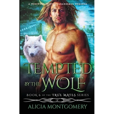 Tempted by the Wolf: A Werewolf Shifter Paranormal Romance