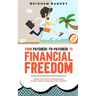 From Paycheck-to-Paycheck to Financial Freedom: Things You Never Learned From School About Financial Intelligence