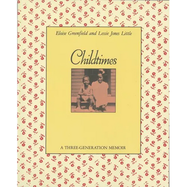 Childtimes: A Three-Generation Memoir
