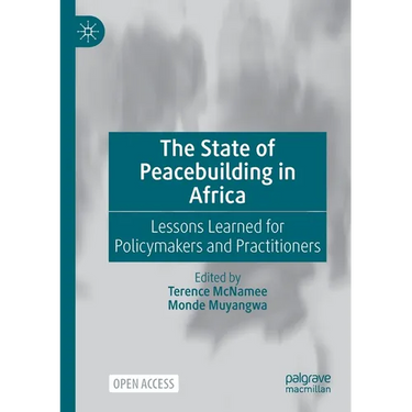 The State of Peacebuilding in Africa: Lessons Learned for Policymakers and Practitioners