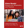 China Ready!: Chinese for Hospitality and Tourism