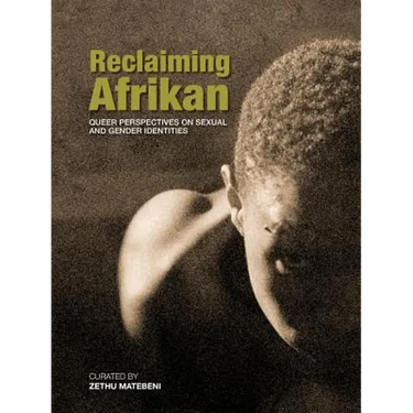 Reclaiming Afrikan. Queer Perspectives on Sexual and Gender Indentities