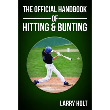 The Official Handbook of Hitting and Bunting