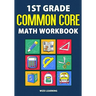 1st Grade Common Core Math Workbook: Daily Practice Questions & Answers That Help Students Succeed
